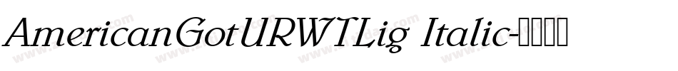 AmericanGotURWTLig Italic字体转换